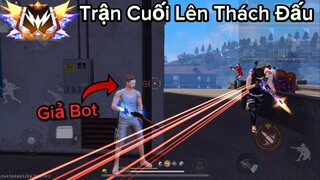 Trận Cuối Lên Thách Đấu 250Sao “Giả Bot Không Skin” Và Cái Kết Tí Bị Tố Cáo Toàn Đỏ ☠️🇻🇳