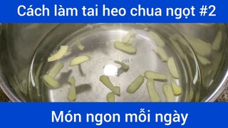 Làm tai heo chua ngọt p2