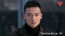 Thanh Xuân Rực Lửa - Tập 4