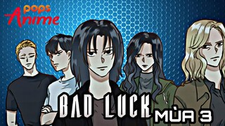 BAD LUCK MÙA 3 TẬP FULL