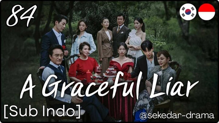 [Sub Indo] 𝔸 𝔾𝕣𝕒𝕔𝕖𝕗𝕦𝕝 𝕃𝕚𝕒𝕣 – Eps. 84 (2025)