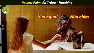 Nhặt Được 1 Quả Trứng Lạ Trong Rừng, Cô Bé Không Biết Mình Đã Mang Thứ Gì Về Nhà |Tóm Tắt Phim|