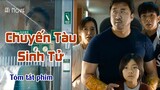 Review Phim Chuyến Tàu Sinh Tử - Train To Busan - một siêu phẩm phim cảm động về đại dịch Zombie