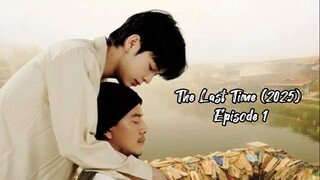 The Last Time (2025) Episode 1