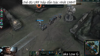 chế độ URF hấp dẫn bậc nhất LMHT #38