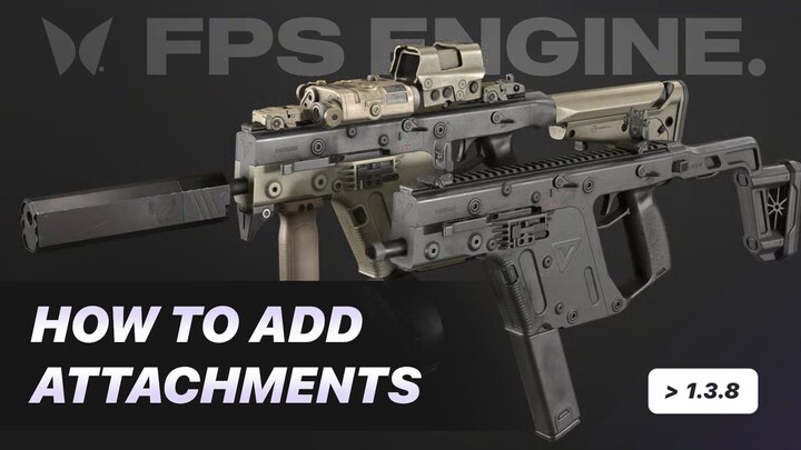 How to Add Attachments | FPS Engine Tutorial | >1.3.8