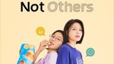 NOT OTHERS EPISODE 3 ENG SUB