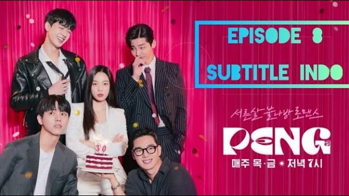 PENG WEBDRAMA EPS 8 SUB INDO