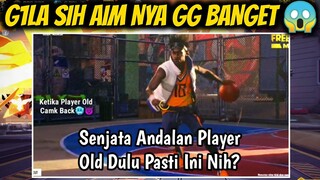 BEGINI MAINNYA PLAYER OLD, KETIKA UDAH COMEBACK