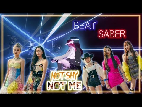 [beat saber]ITZY - Not shy (expert)