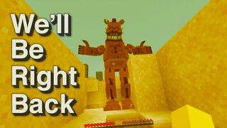 We'll Be Right Back in Minecraft FNAF Compilation