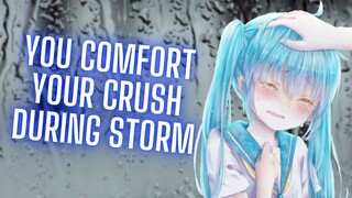 {ASMR Roleplay} You Comfort Your Crush During Storm