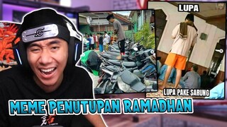 MEME AKHIR RAMADHAN SANGAT MEMBAGONGKAN!