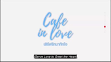 Cafe In Love E07 Eng Sub