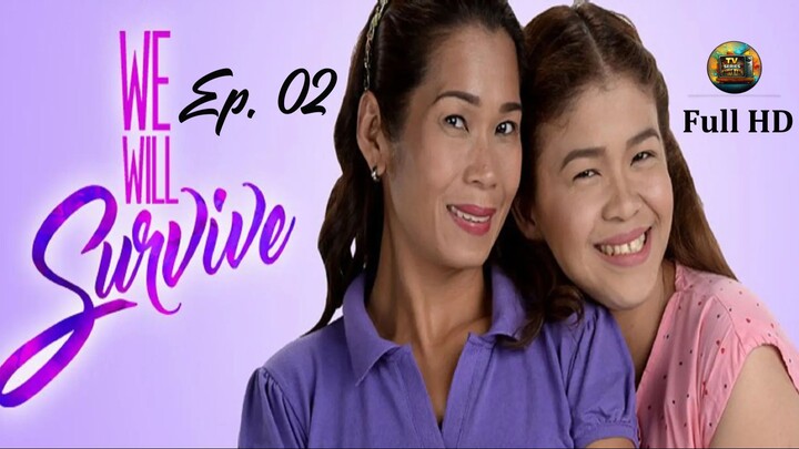 We Will Survive-S1Ep.02- Tagalog_TV-Series_[EnglishSub]
