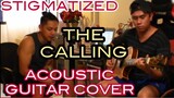 STIGMATIZED | THE CALLING | ACOUSTIC GUITAR COVER