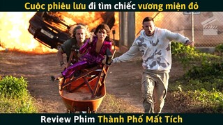 [Review Phim] Cuộc Phiêu Lưu Đi Tìm Chiếc Vương Miện Đỏ | Thành Phố Mất Tích - The Lost City (2022)