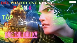 Đấu Phá Thương Khung Phần 6 Tập 87 Vietsub Thuyết Minh 1080P | 斗破苍穹年番 第 6 部分87集 | HHTQ Thắng channel
