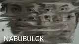 NABUBULOK | Full Movie