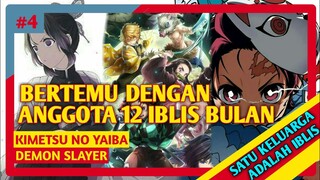 MELAWAN ANGGOTA 12 IBLIS BULAN || Alur cerita kimetsu No yaiba, part 4