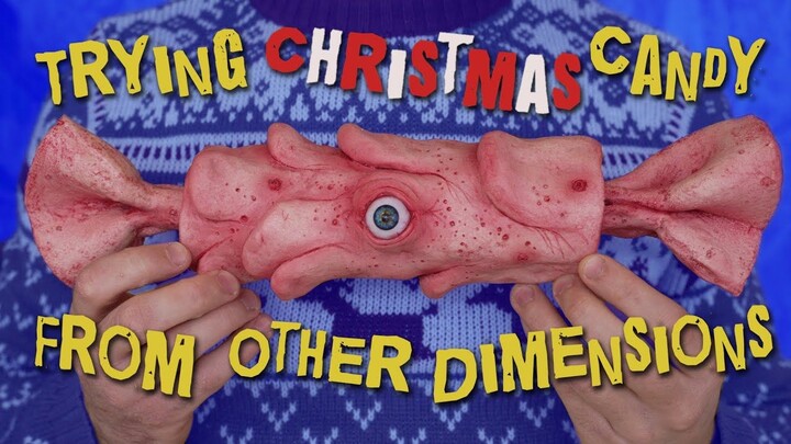 Tasting Candies from Other Dimensions — Christmas Special