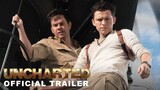 UNCHARTED - Official Trailer - In Cinemas February 17, 2022