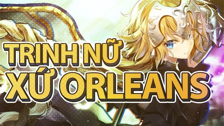 JEANNE XỨ ARC - CHIẾN TRANH TRĂM NĂM | FATE SERIES