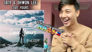 SB19 & Ohwon Lee | Love Yours | Full Song | REACTION