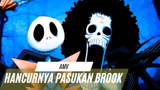 HANCURNYA PASUKAN BROOK - [EDIT AMV ONE PIECE]