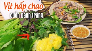 CÔ BA MIỀN TÂY ✅ VỊT XIÊM HẤP CHAO CUỐN BÁNH TRÁNG