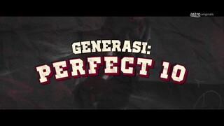 Generasi. Perfect. 10 episode 7 full