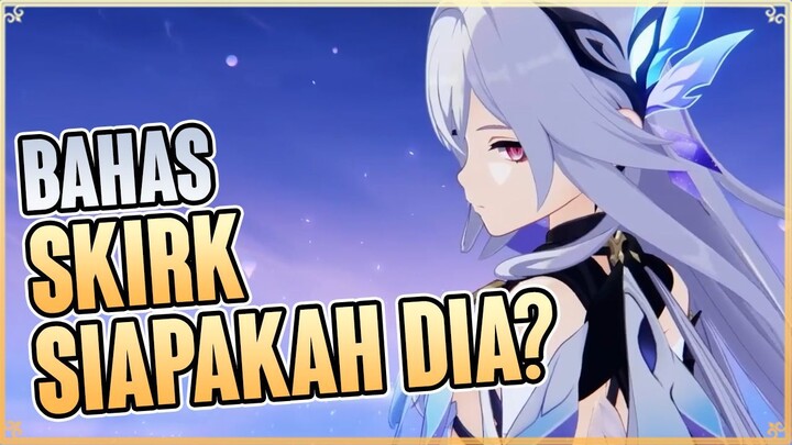 Skirk Master Pedang Bawah Abyss - Genshin Impact  TL;DR