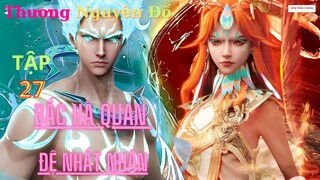 Thương Nguyên Đồ Tập 27 Vietsub ThuyếtMinh|The Demon Hunter EP27|HHTQ Thắng channel|Khởi chiếu 13/07