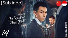 The Rise of Zhao Jiadi (2025) – Eps. 14 [Sub Indo]