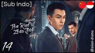 The Rise of Zhao Jiadi (2025) – Eps. 14 [Sub Indo]