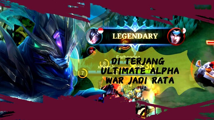 Ulti alpha terlalu sakit untuk musuh blunder