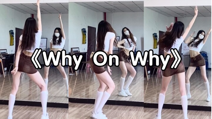 The energetic "why on why" is said to be the most beautiful when you dance