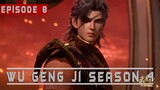 Jalan yang Berbeda - Alur Cerita Wu Geng Ji Season 4 Epsiode 8