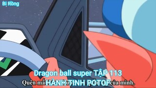 Dragon ball super TẬP 113-HÀNH TINH POTOF