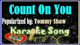 Count On You Karaoke Version by Tommy Shaw -Karaoke Cover