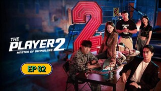 THE PLAYER 2 (2024) EP 02 Sub Indonesia