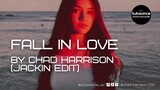 Chad Harrison - Fall In Love (Stwo - Neither Do I) (JACKIN EDIT)