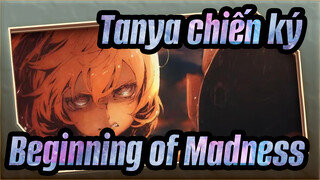 [Tanya chiến ký | MAD]Beginning of Madness