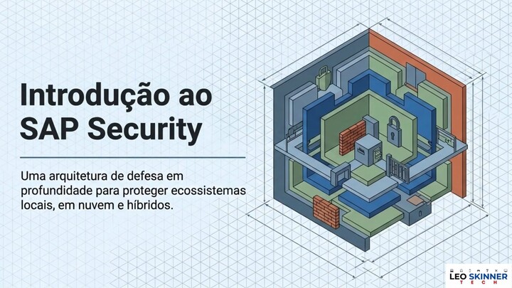 SAP Security Introdução e Boas Práticas.