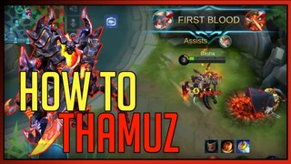 How To Use Thamuz in Mythic Rank | THAMUZ GAMEPLAY | MLBB