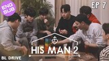 🇰🇷 His Man S2 | HD Episode 7 ~ [English Sub]