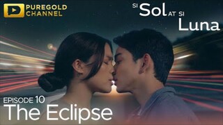 Si Sol At Si Luna : Episode 10