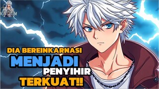 DARI RAKYAT JELATA, TIBA-TIBA BEREINKARNASI MENJADI BANGSAWAN DAN MENJADI PENYIHIR TERHEBAT ‼️