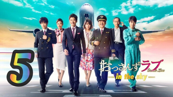 EP5 Ossan's Love: In the Sky (2019) English SUB