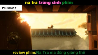 ttTóm Tắt Na Tra Ma đồng giáng 2019 1 #phimhayyyyyy